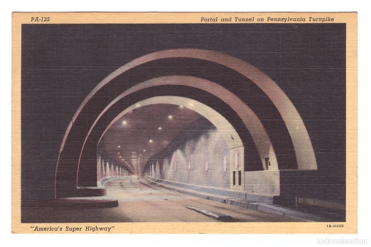 Postais: PENNSYLVANIA (ESTADOS UNIDOS) &bull; PORTAL AND TUNNEL ON PENNSYLVANIA TURNPIKE &bull; AMERICA'S SUPER HIGHWAY