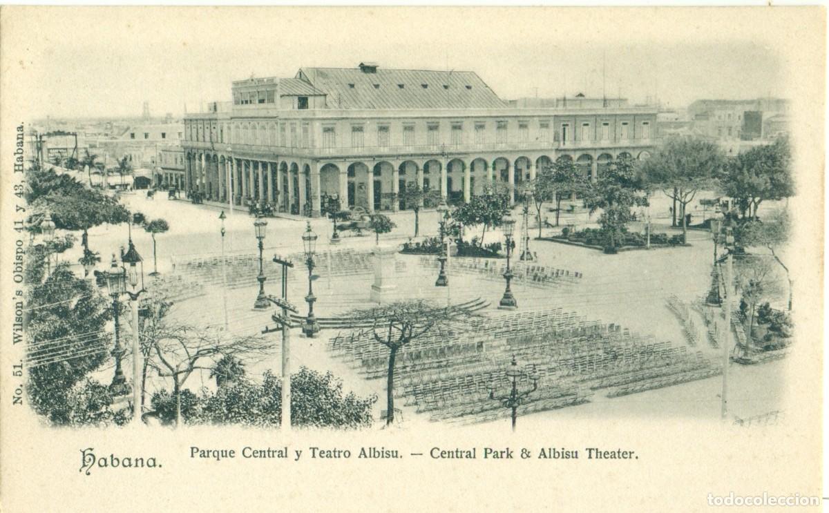 Cartes Postales: CUBA. LA HABANA. PARQUE CENTRAL Y TEATRO ALBISU. PEANA REINA ISABEL II SIN ESTATUA. HACIA 1900