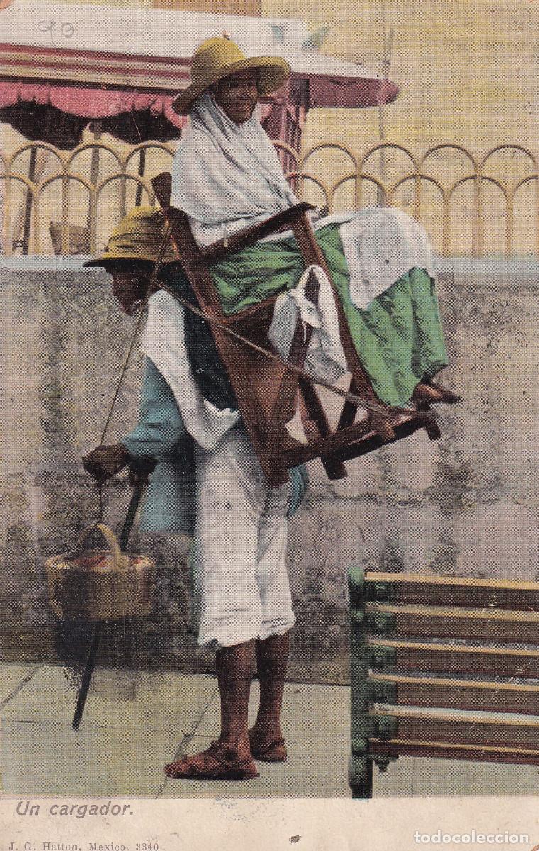 Postales: MEXICO UN CARGADOR