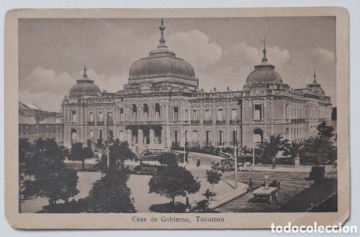 Postales: Postal CASA DE GOBIERNO., TUCUM&Aacute;N. Editores: Miguel Violetto y Cia. No circulada.