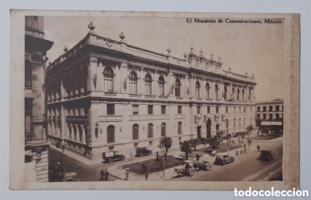 Postais: Postal de M&Eacute;XICO. El Ministerio de Comunicaciones, M&eacute;xico. No circulada