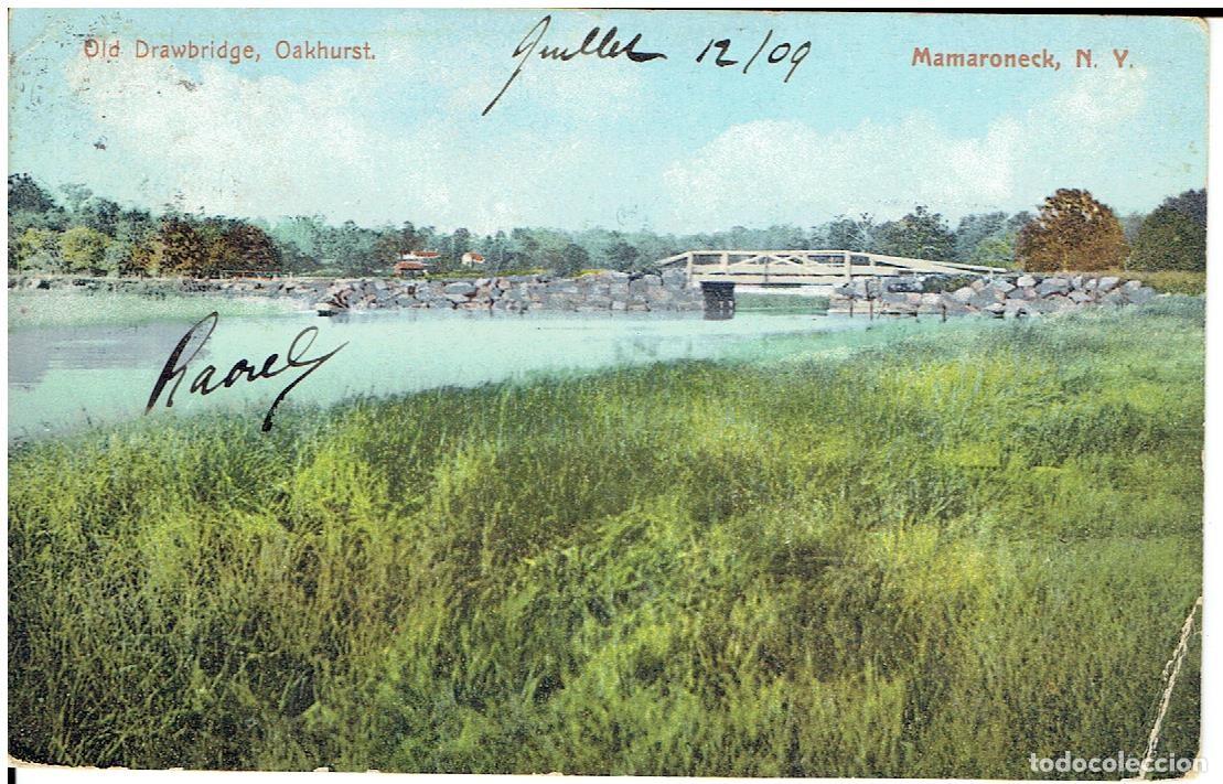 Postais: EEUU, ALASKA, MAMARONECK, N.Y, OLD DRAWBRIDGE OAKHURST, POSTED.