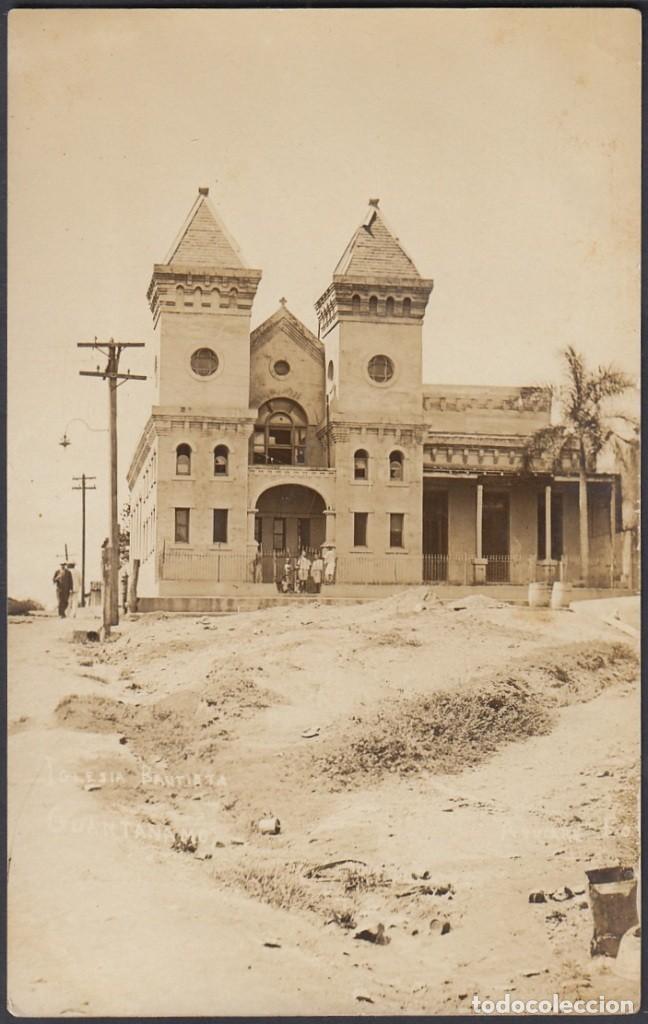 Cartes Postales: POS-437 CUBA POSTCARD. CIRCA 1920. GUANTAMANO IGLESIA BAUTISTA BAPTIST CHURCH.