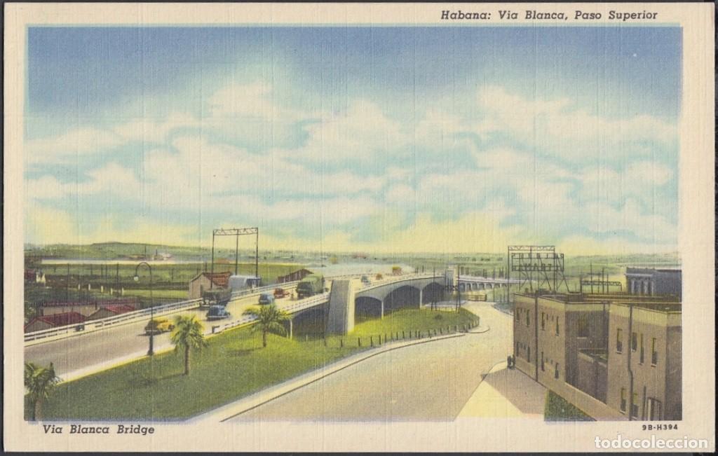 Cartoline: POS-614 CUBA POSTCARD. CIRCA 1940. HABANA. VIA BLANCA BRIDGE. PASO SUPERIOR PUENTE