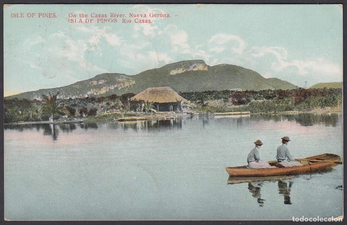 Postcards: POS-961 CUBA POSTCARD PINES IS. CASAS RIVER NUEVA GERONA. CIRCA 1910.
