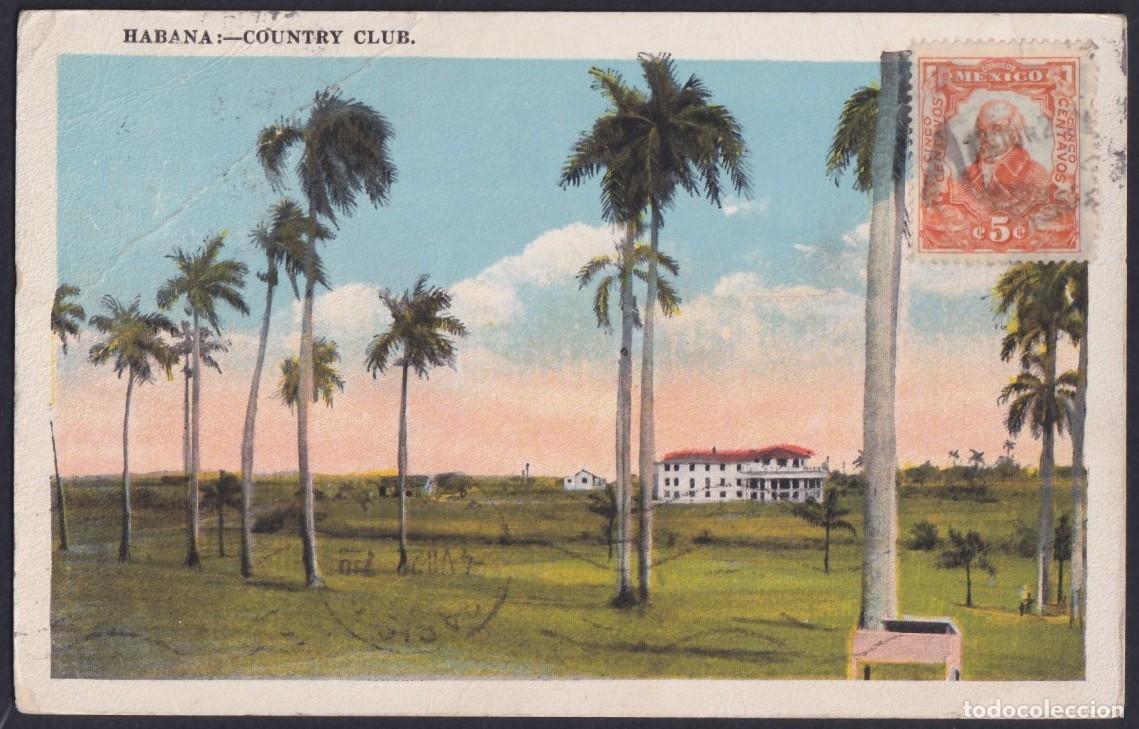 Postales: POS-1471 CUBA POSTCARD 1922 HAVANA COUNTRY CLUB USED IN MEXICO TO FRANCE