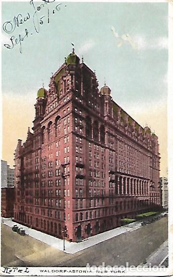 Postales: NEW YORK - WALDORF-ASTORIA - CIRCULADA 1916