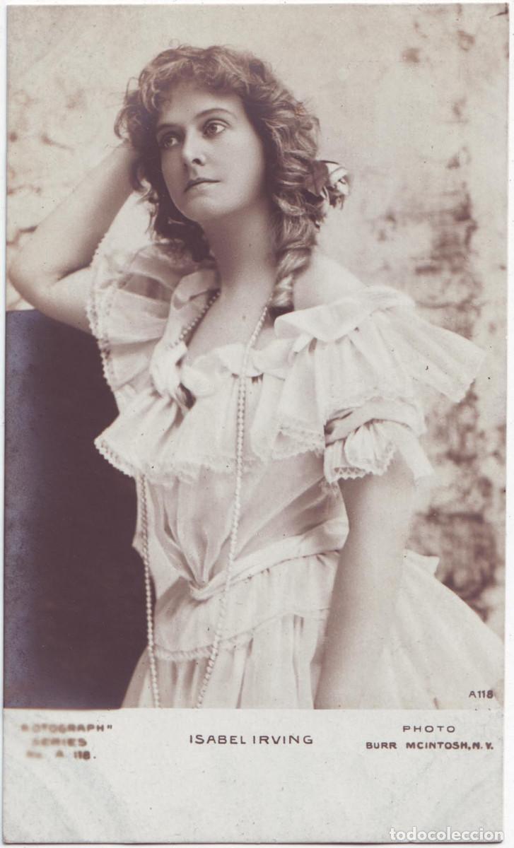 Postcards: A 118 IRVING, Isabel_Rotograph; A 118. Photo Burr McIntosh