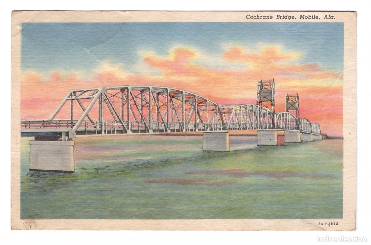 Postales: ESTADOS UNIDOS &bull; MOBILE - ALABAMA &bull; COCHRANE BRIDGE