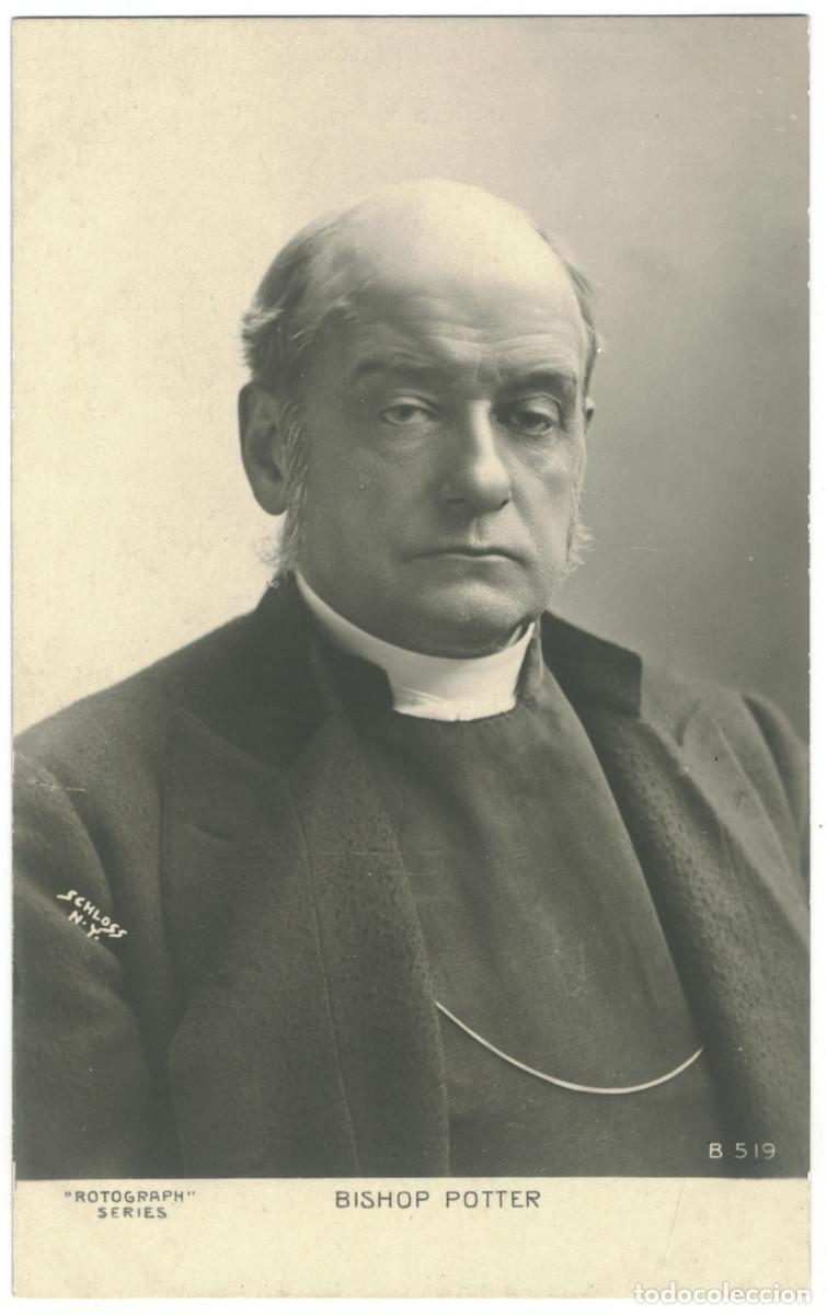 Cartes Postales: BISHOP POTTER, Mr._The Rotograph. B 519. Photo Schloss