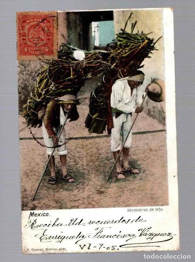 Postales: TARJETA POSTAL MEXICO VENDEDORES DE LE&Ntilde;A. GRANAT 1905