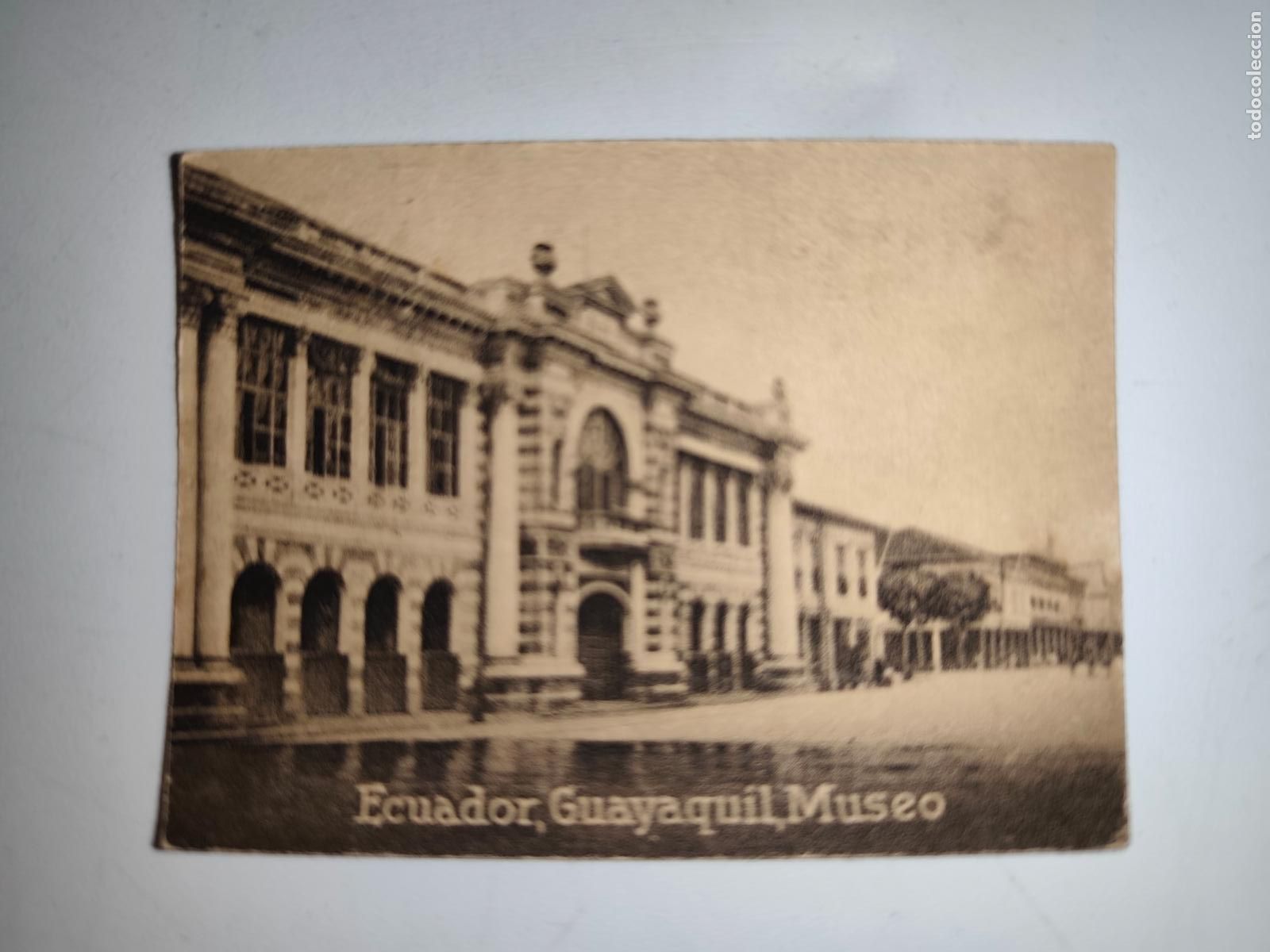 Cartoline: POSTAL ORIGINAL DECADA DE LOS A&Ntilde;OS 30. ESCUADOR, GUAYAQUIL, MUSEO. LEER
