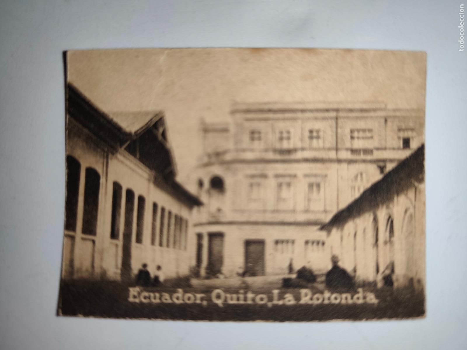 Cartoline: POSTAL ORIGINAL DECADA DE LOS A&Ntilde;OS 30. ESCUADOR, QUITO, LA ROTONDA. LEER