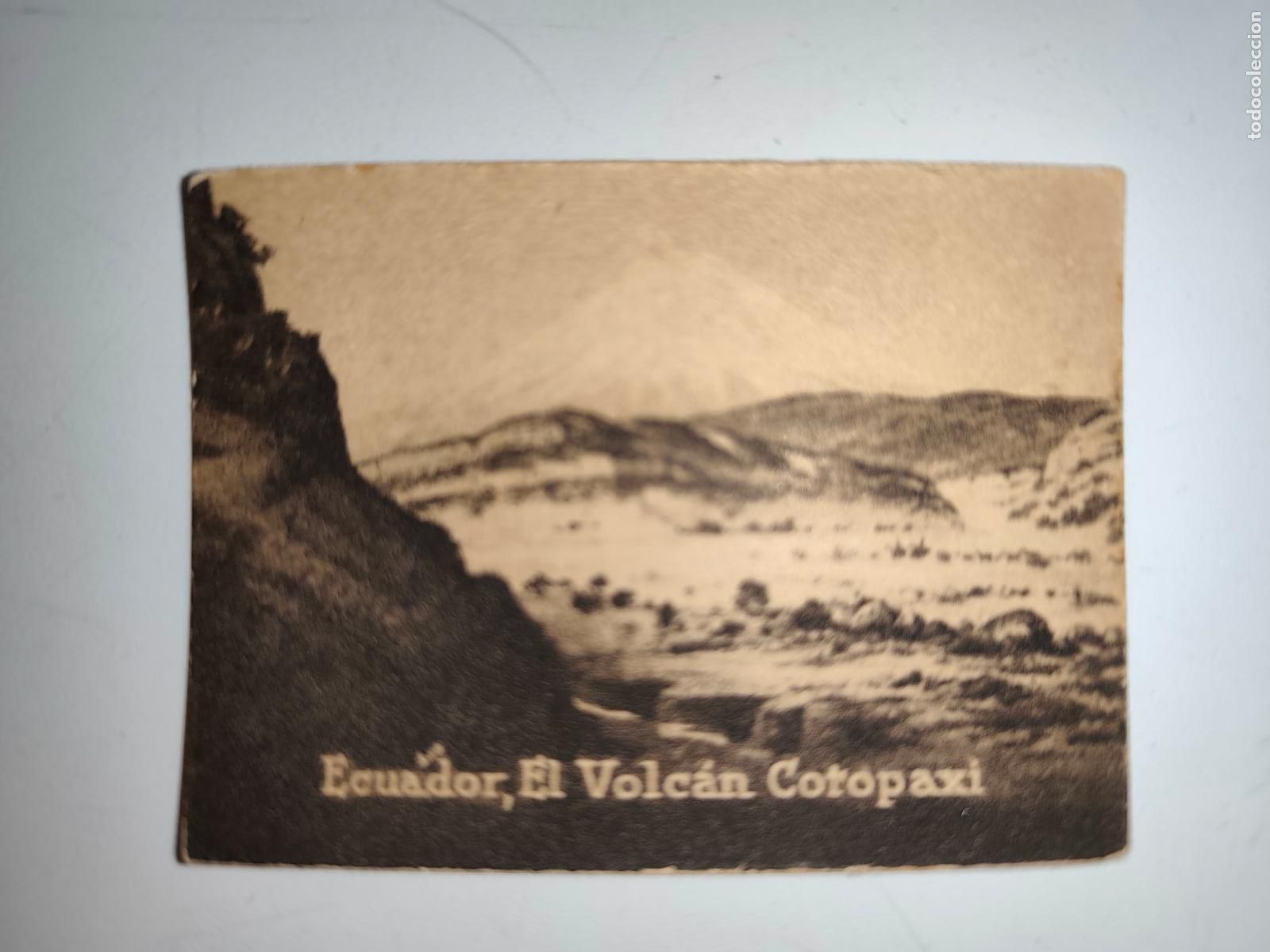 Cartoline: POSTAL ORIGINAL DECADA DE LOS A&Ntilde;OS 30. ESCUADOR, EL VOLCAN, COTOPAXI. LEER