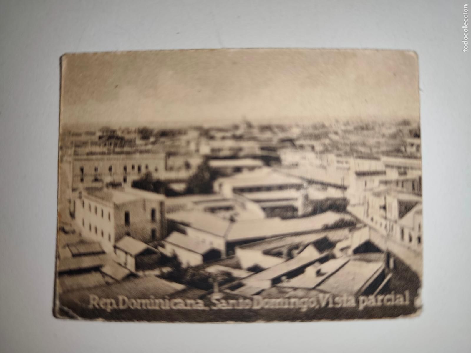 Postais: POSTAL ORIGINAL DECADA DE LOS A&Ntilde;OS 30. REP. DOMINICANA, SANTO DOMINGO, VISTA PARCIAL. LEER