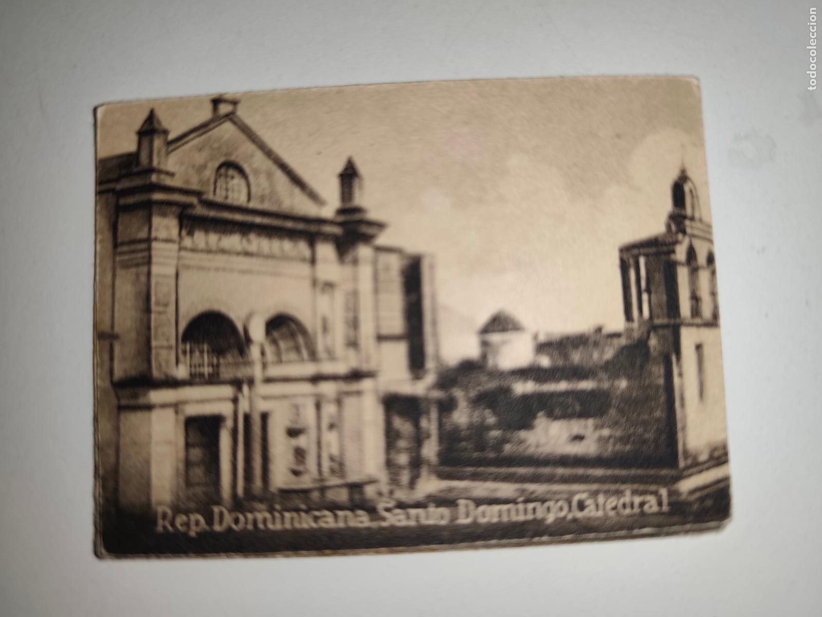 Postais: POSTAL ORIGINAL DECADA DE LOS A&Ntilde;OS 30. REP. DOMINICANA, SANTO DOMINGO, CATEDRAL. LEER