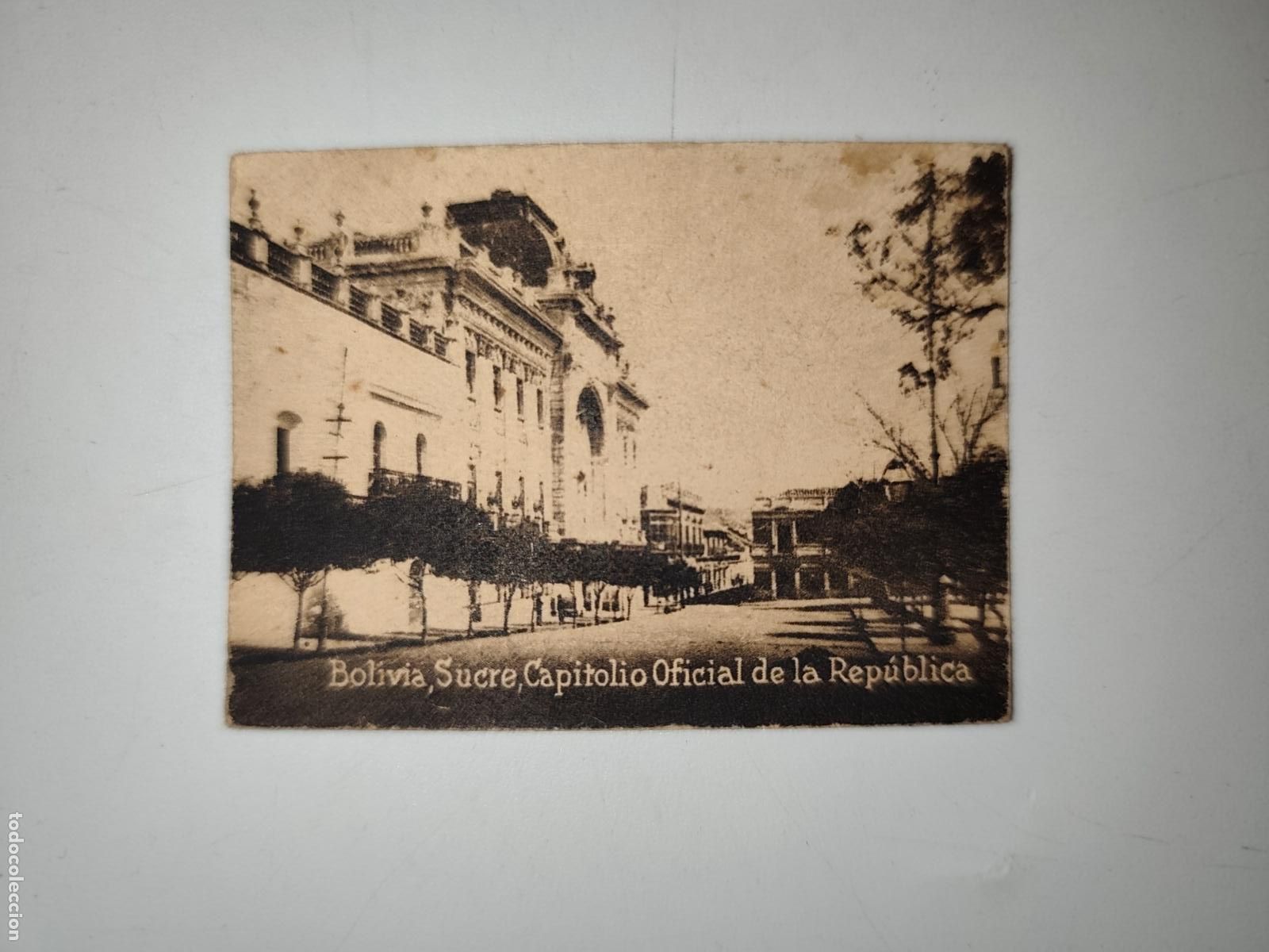 Cartoline: POSTAL ORIGINAL DECADA DE LOS A&Ntilde;OS 30. BOLIVIA, SUCRE, CAPITOLIO OFICIAL DE LA REPUBLICA. LEER
