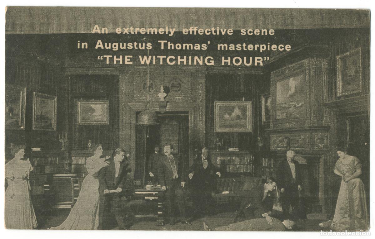 Postales: Obra Teatro The Witching Hour (1908) - Foto 1