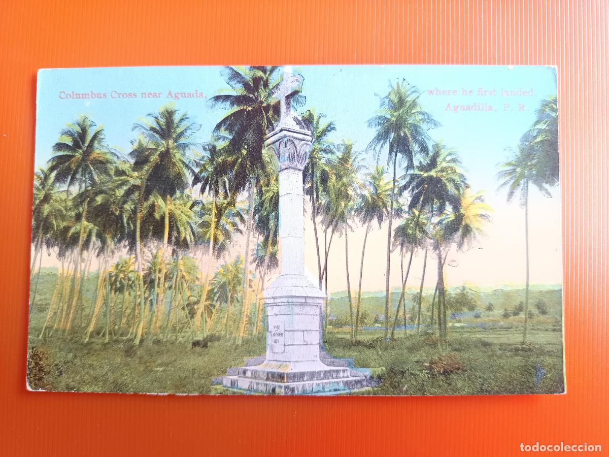 Postales: POSTAL, AGUADILLA PUERTO RICO, COLUMBUS CROSS NEAR AGUADA, SIN CIRCULAR