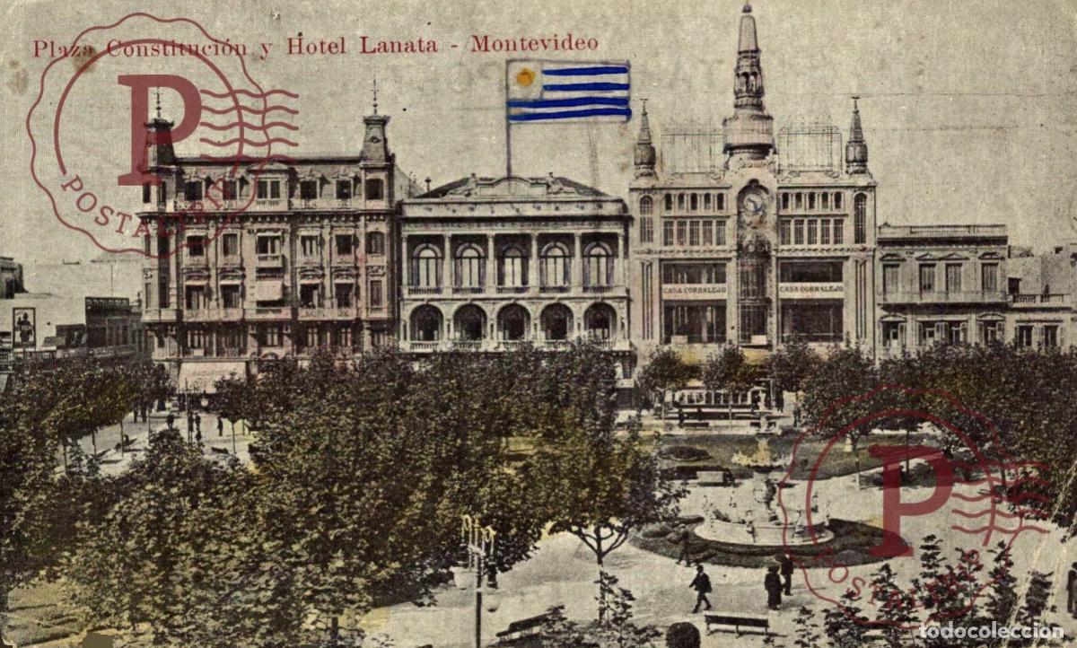 Postales: URUGUAY. MONTEVIDEO. PLAZA CONSTITUCION Y HOTEL LANATA.