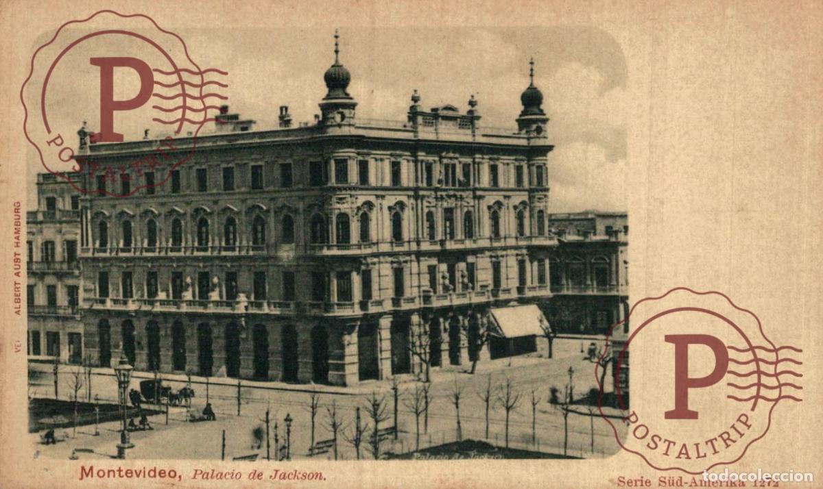 Postales: URUGUAY. MONTEVIDEO. PALACIO DE JACKSON. SER SUD AMERIKA. ALBERT AUST HAMBURG