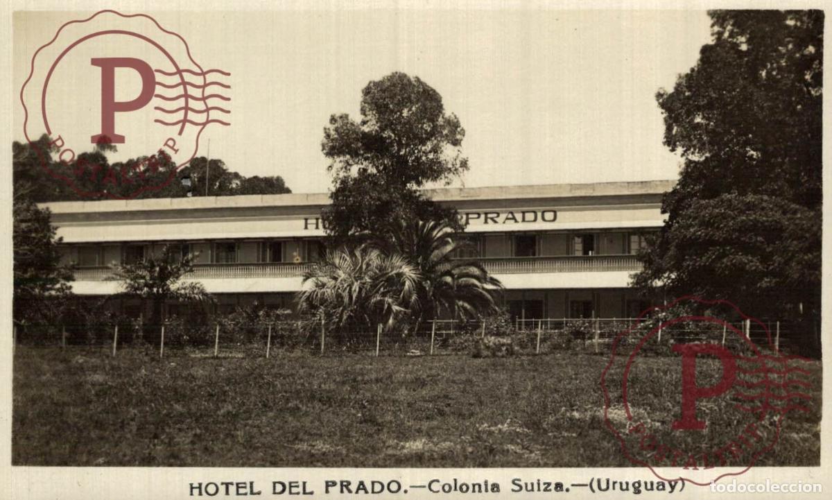 Postales: URUGUAY. HOTEL DEL PRADO. COLONIA SUIZA. RPPC. FOTOGRAFICA, REAL PHOTO.