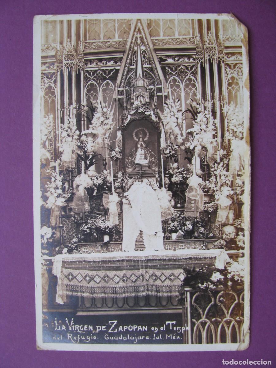 Postales: ANTIGUA POSTAL DE LA VIRGEN DE ZAPOPAN EN EL TEMPLO DEL REFUGIO. GUADALAJARA, MEXICO. CIRCULADA 1921
