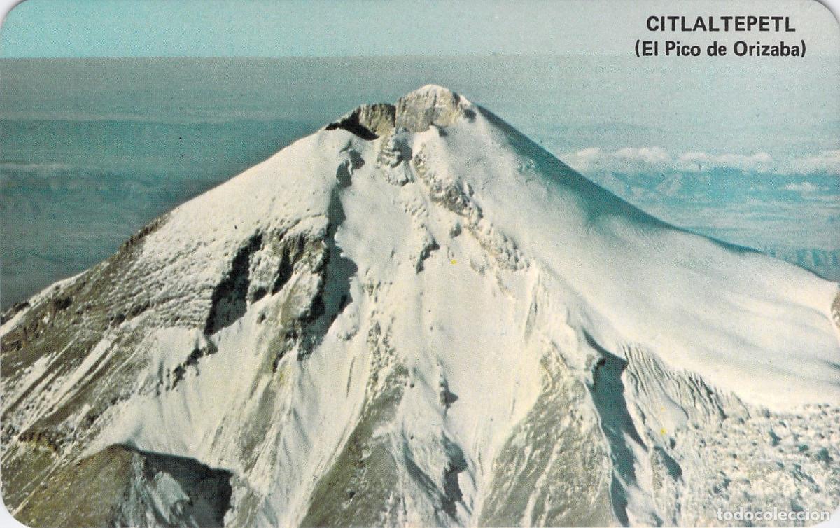 Postales: Postal de la Vista A&eacute;rea del Volc&aacute;n Pico de Orizaba Citlalt&eacute;petl