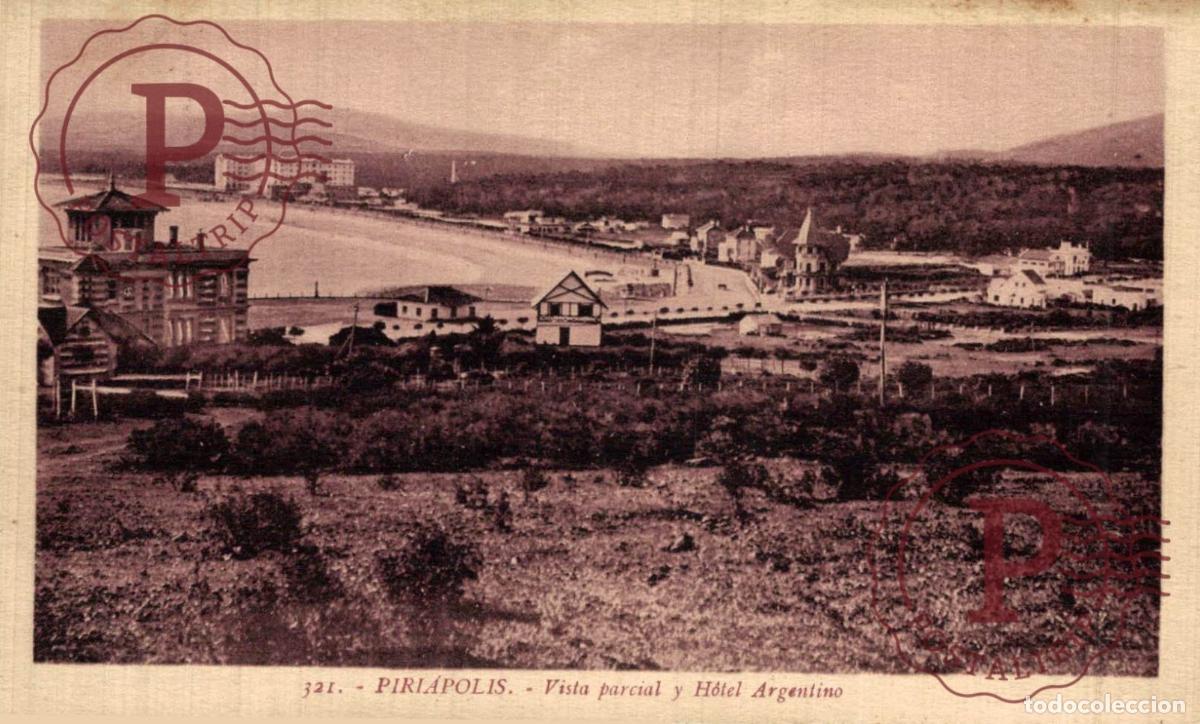 Postales: URUGUAY. PIRIAPOLIS. VISTA PARCIAL Y HOTEL ARGENTINO.