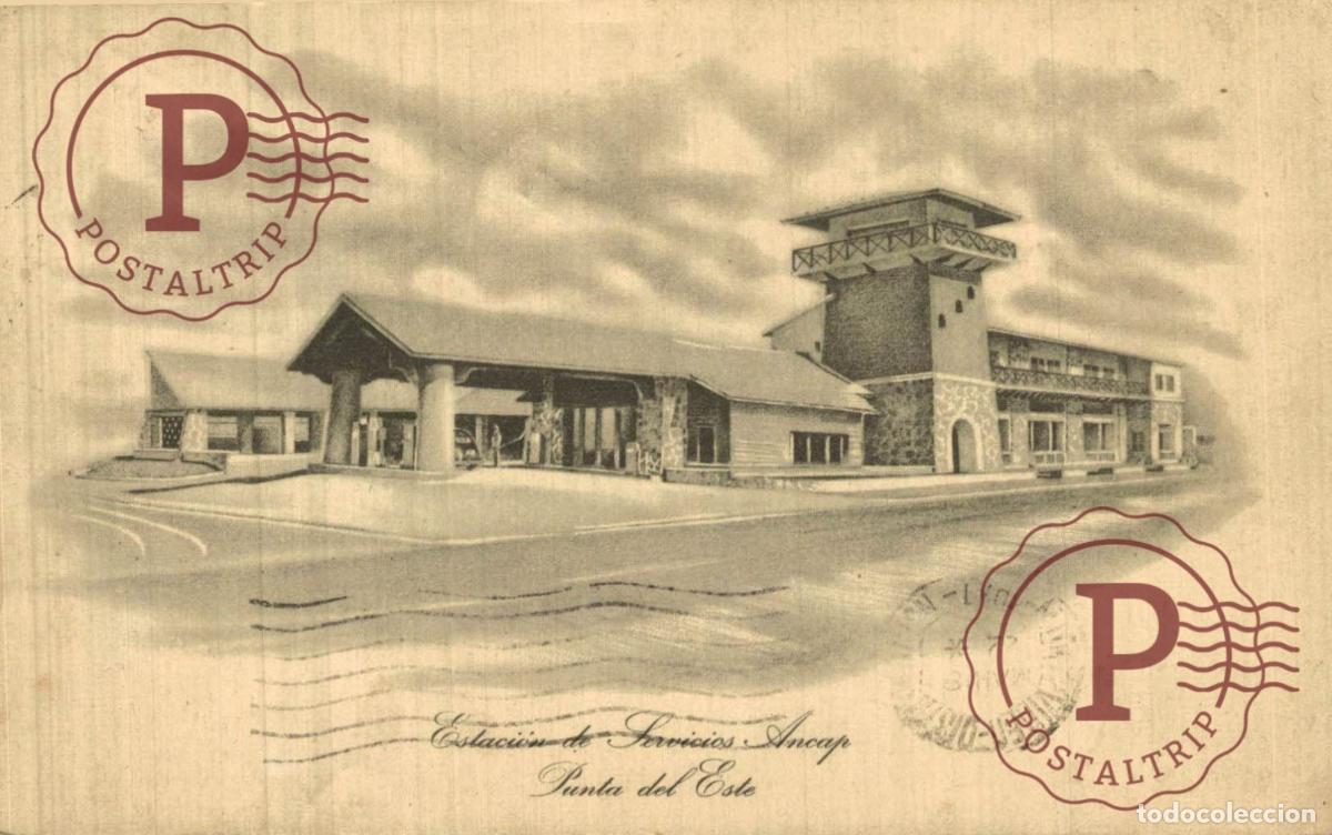 Postales: URUGUAY. PUNTA DEL ESTE. ESTACION DE SERVICIOS ANCAP.