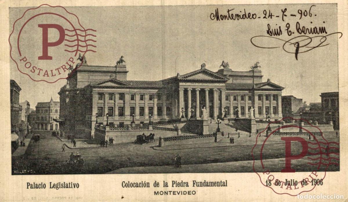Postales: URUGUAY. MONTEVIDEO. PALACIO LEGISLATIVO COLOCACION DE LA PIEDRA FUNDAMENTAL 18 JULIO 1906