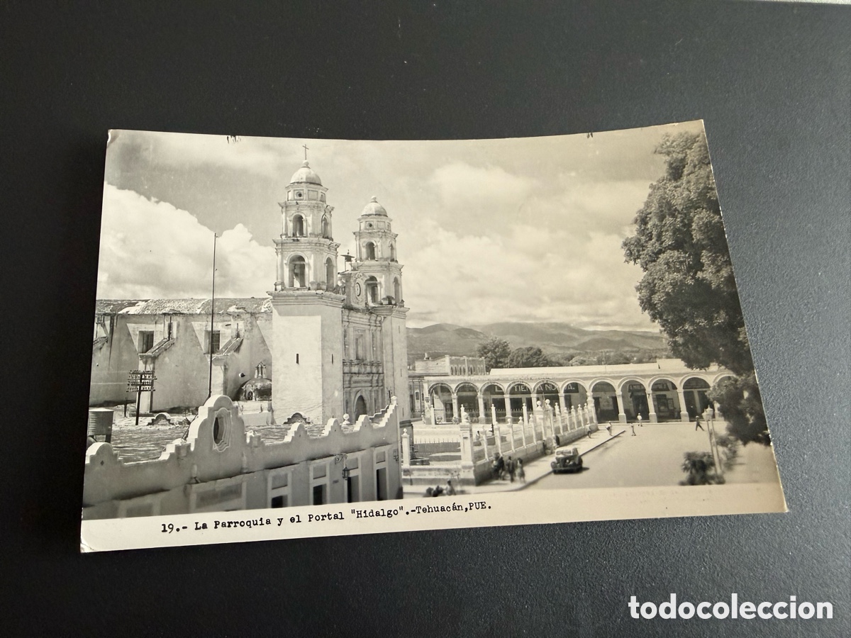 Postales: Postal. TEHUACAN ( M&eacute;xico ). La Parroquia y el portal Hidalgo