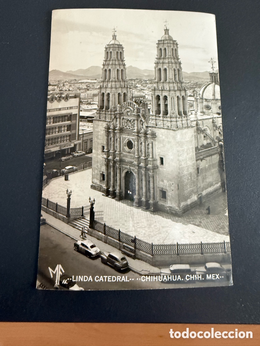 Postales: Postal. Linda Catedral. CHIHUAHUA ( M&eacute;xico) 1954
