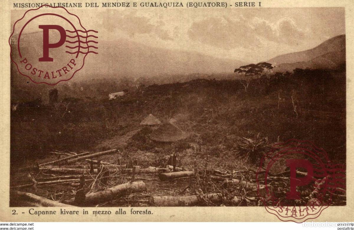 Postales: CAPANNE KIVATE IN MEZZO ALLA FORTESTA MISSIONI SALESIANE DEL MENDEZ E GUALAQUIZA EQUATORE