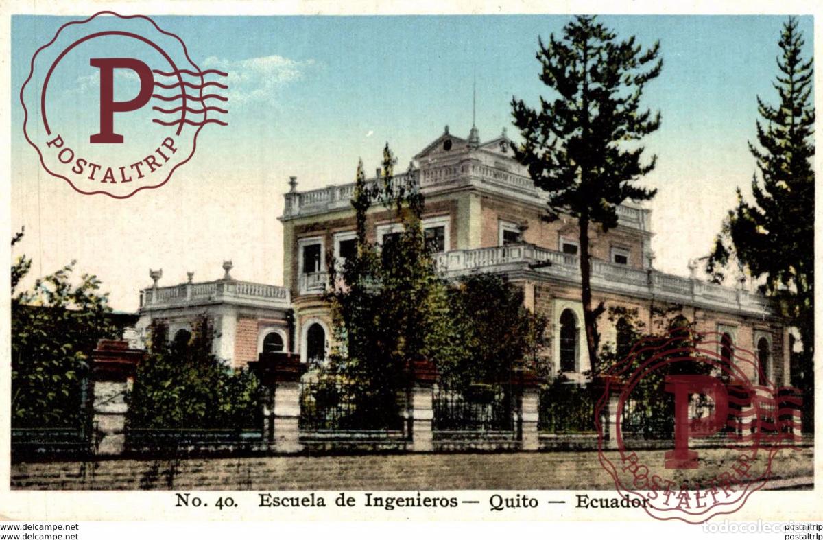 Postales: ESCUEA DE INGENIEROS QUITO Ecuador