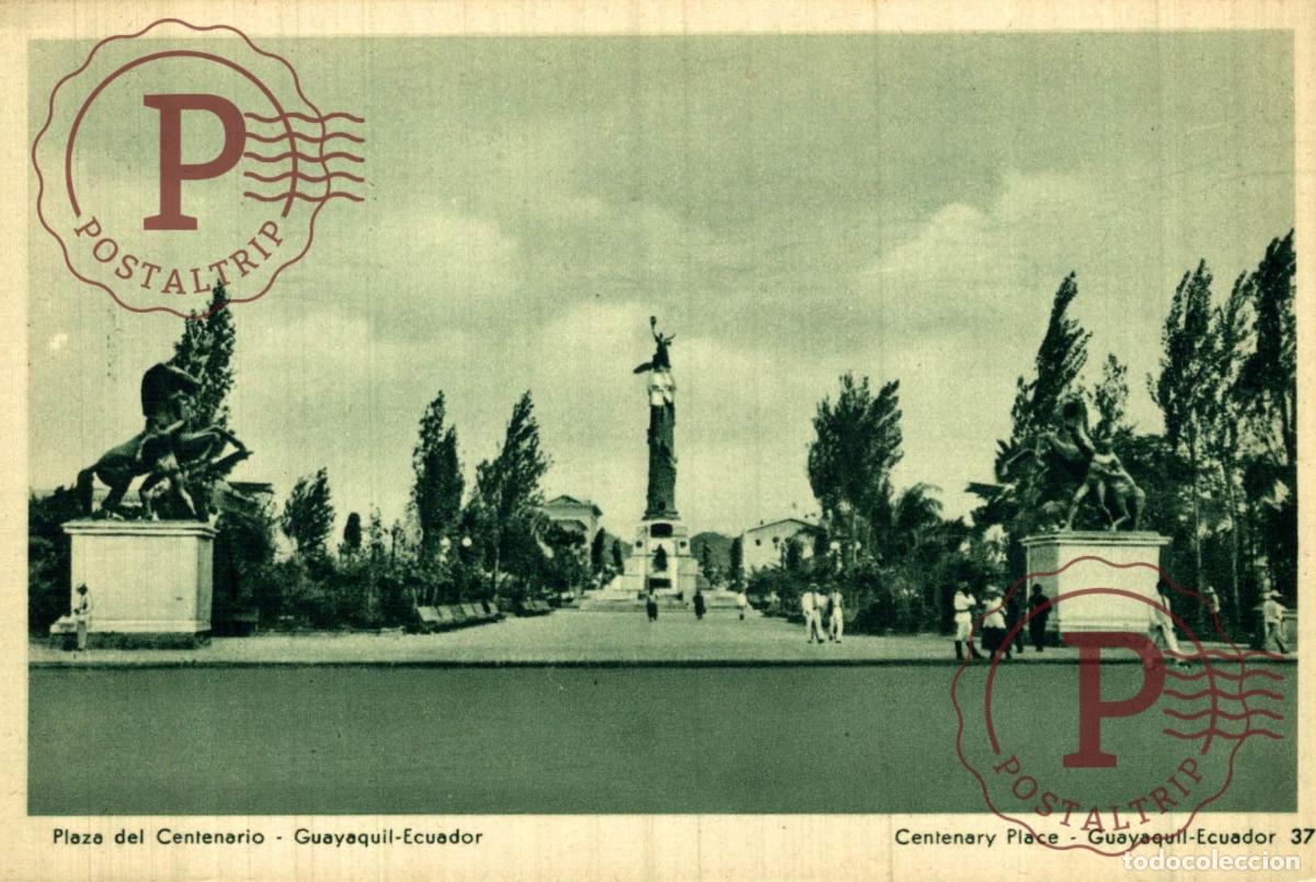Postales: ECUADOR. GUAYAQUIL. PLAZA DEL CENTENARIO.