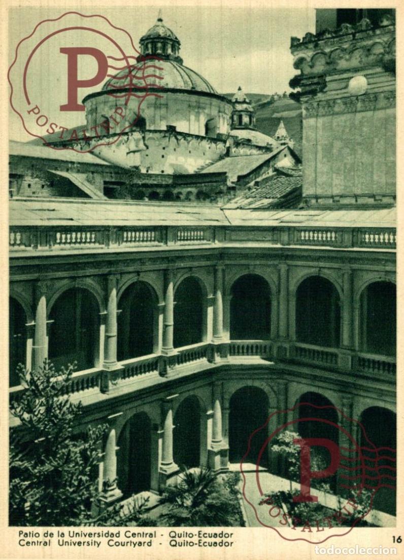 Postales: ECUADOR. QUITO. PATIO DE LA UNIVERSIDAD CENTRAL.