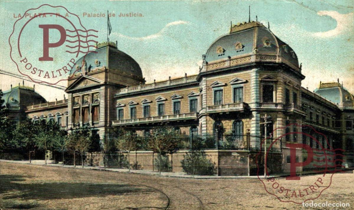 Cartes Postales: ARGENTINA. La Plata, R. A. Palacio De Justicia. Rep&uacute;blica Argentina.