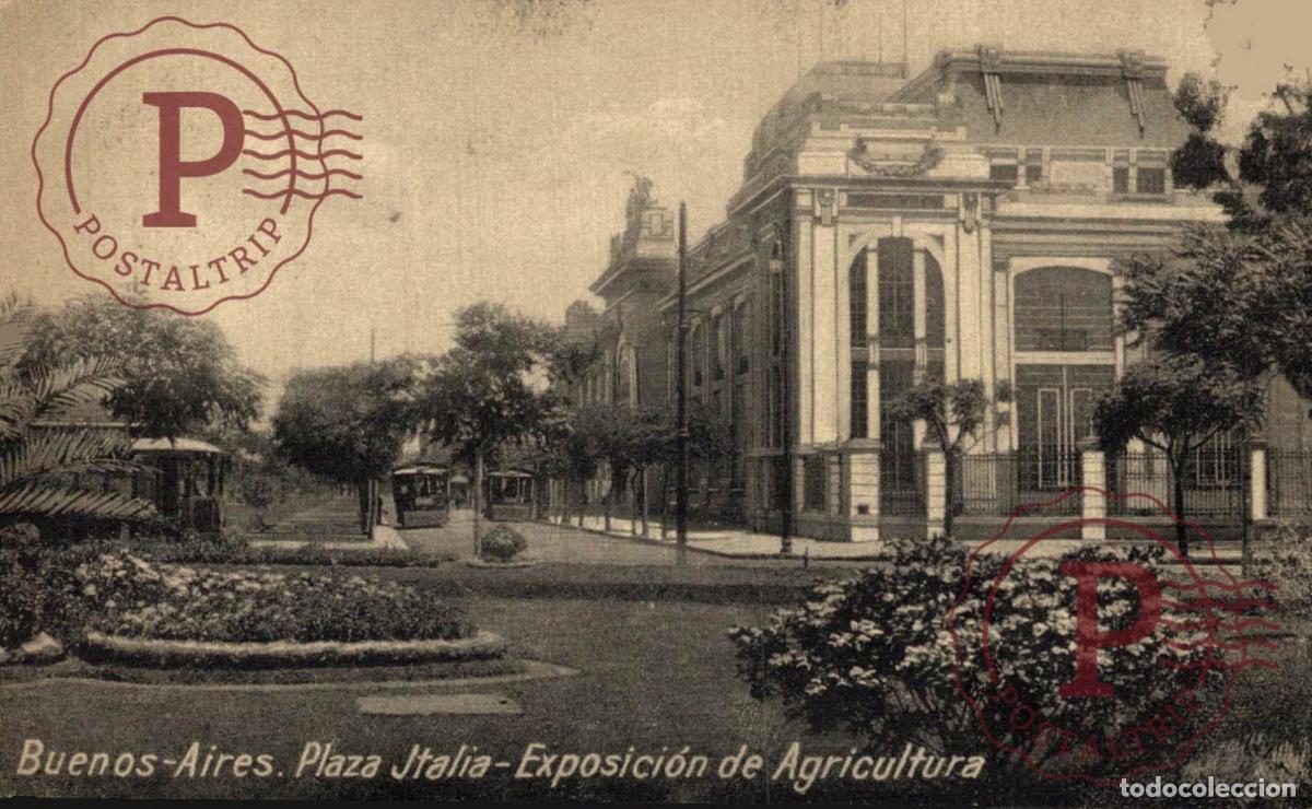 Postkarten: ARGENTINA. BUENOS AIRES PLAZA ITALIA EXPOSICION DE AGRICULTURA