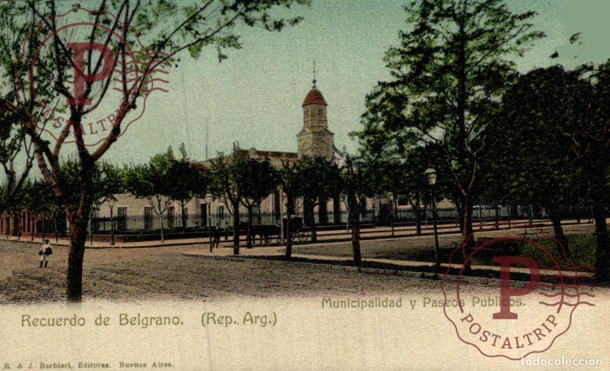 Postales: ARGENTINA. BELGRANO. MUNICIPALIDAD Y PASEOS PUBLICOS
