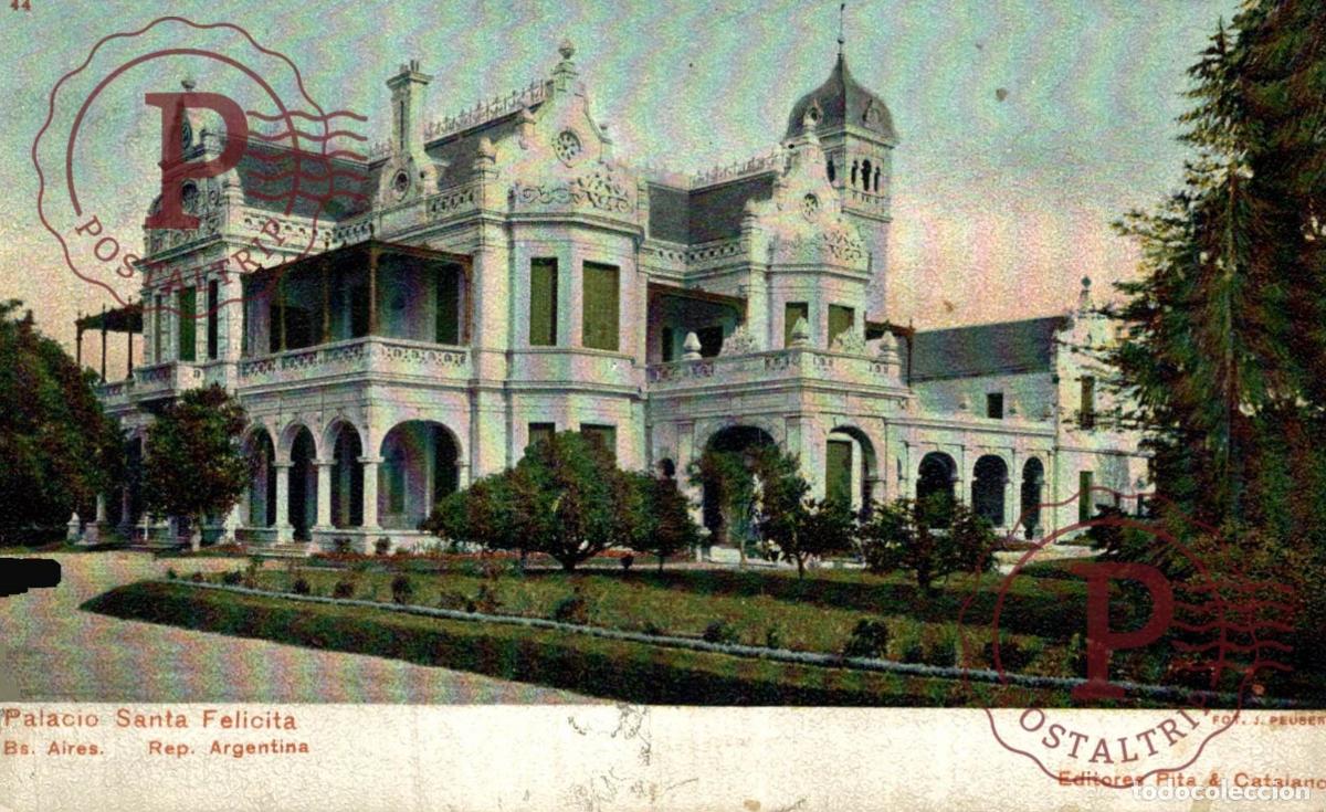 Postales: ARGENTINA. PALACIO SANTA FELICITA