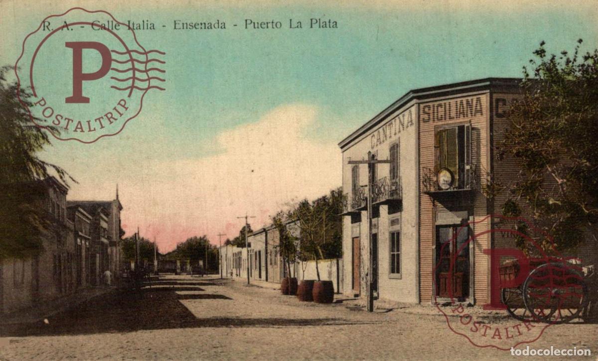 Postales: ARGENTINA. CALLE ITALIA. ENSENADA. PUERTO LA PLATA. CANTINA SICILIANA