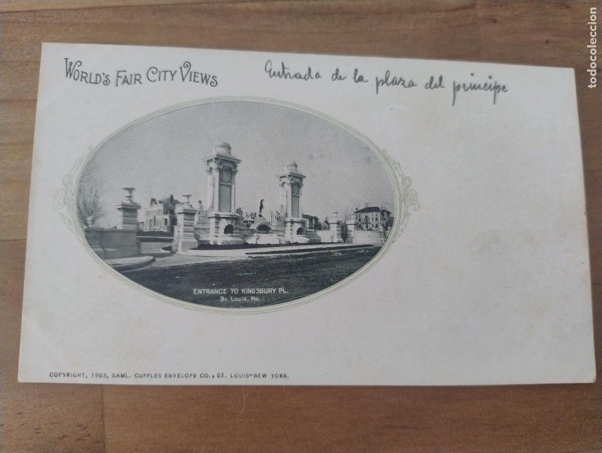 Postales: WORLD &acute;S FAIR CITY VIEWS. SAN LOUIS. NEW YORK ENTRADA DE LA PLAZA DEL PRINCIPE. REVERSO SIN DIVIDIR