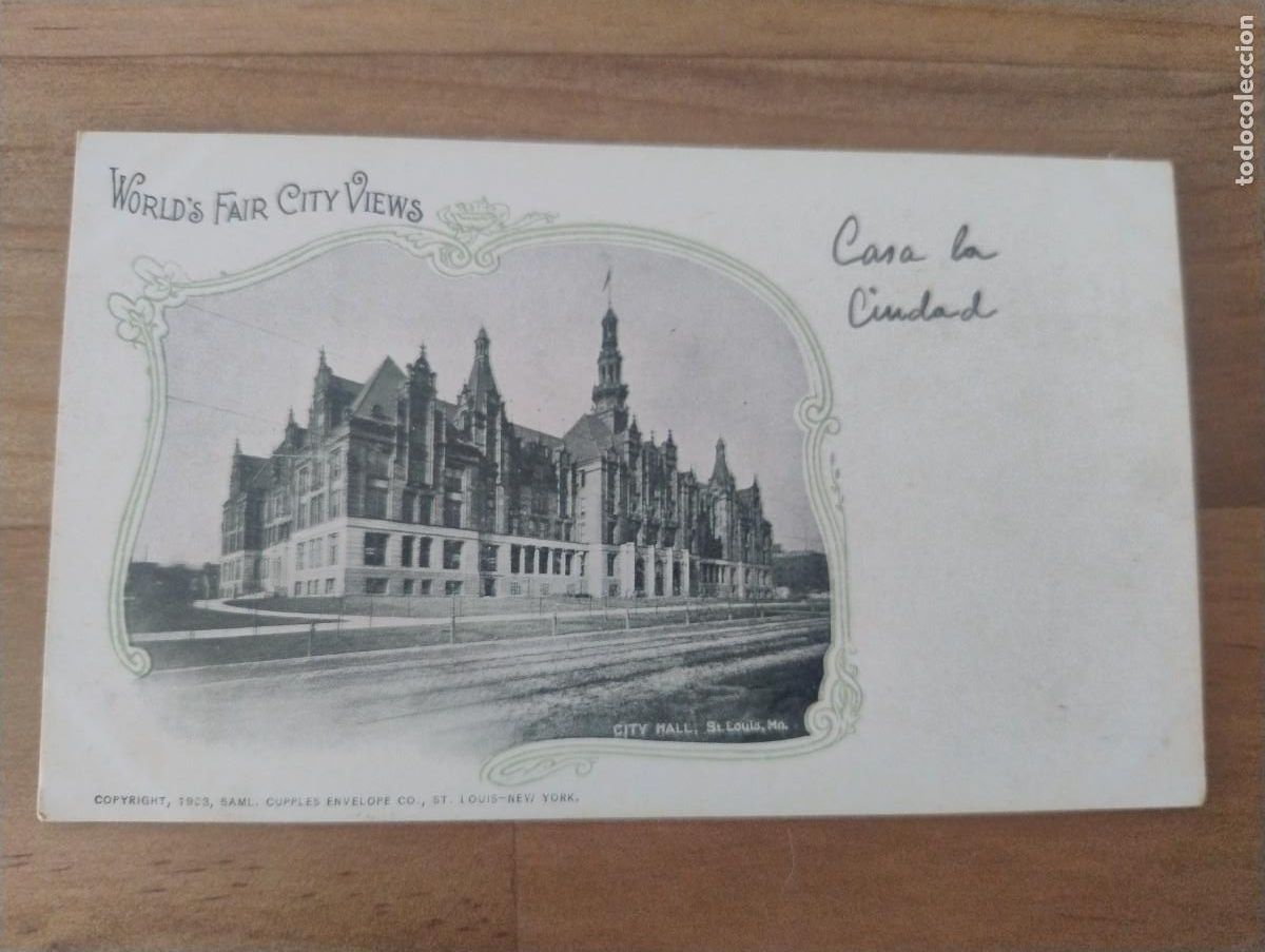 Postales: WORLD &acute;S FAIR CITY VIEWS. SAN LOUIS. CASA DE LA CIUDAD. NEW YORK REVERSO SIN DIVIDIR