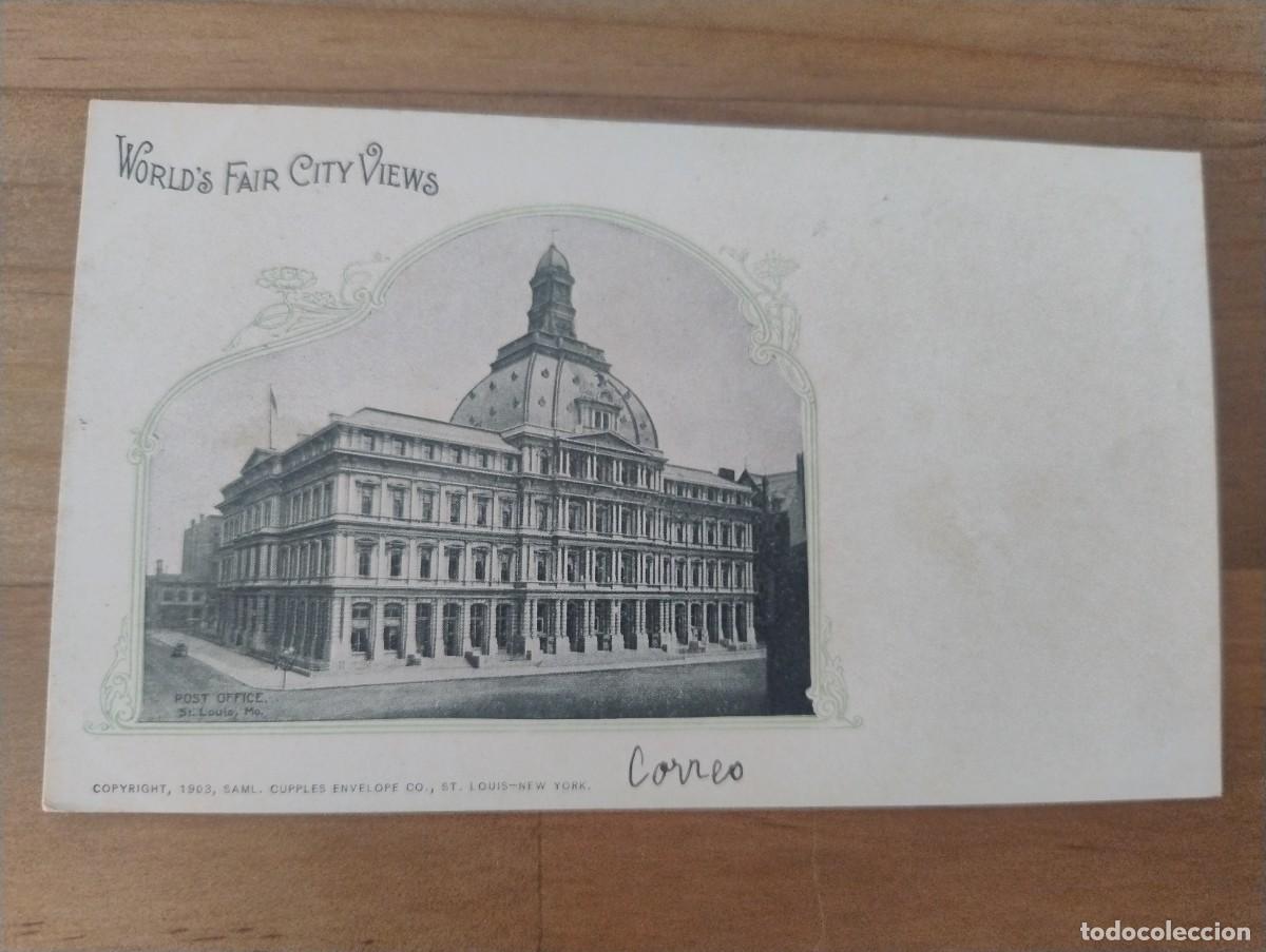 Postales: WORLD &acute;S FAIR CITY VIEWS. SAN LOUIS. OFICINA DE CORREOS . NEW YORK REVERSO SIN DIVIDIR