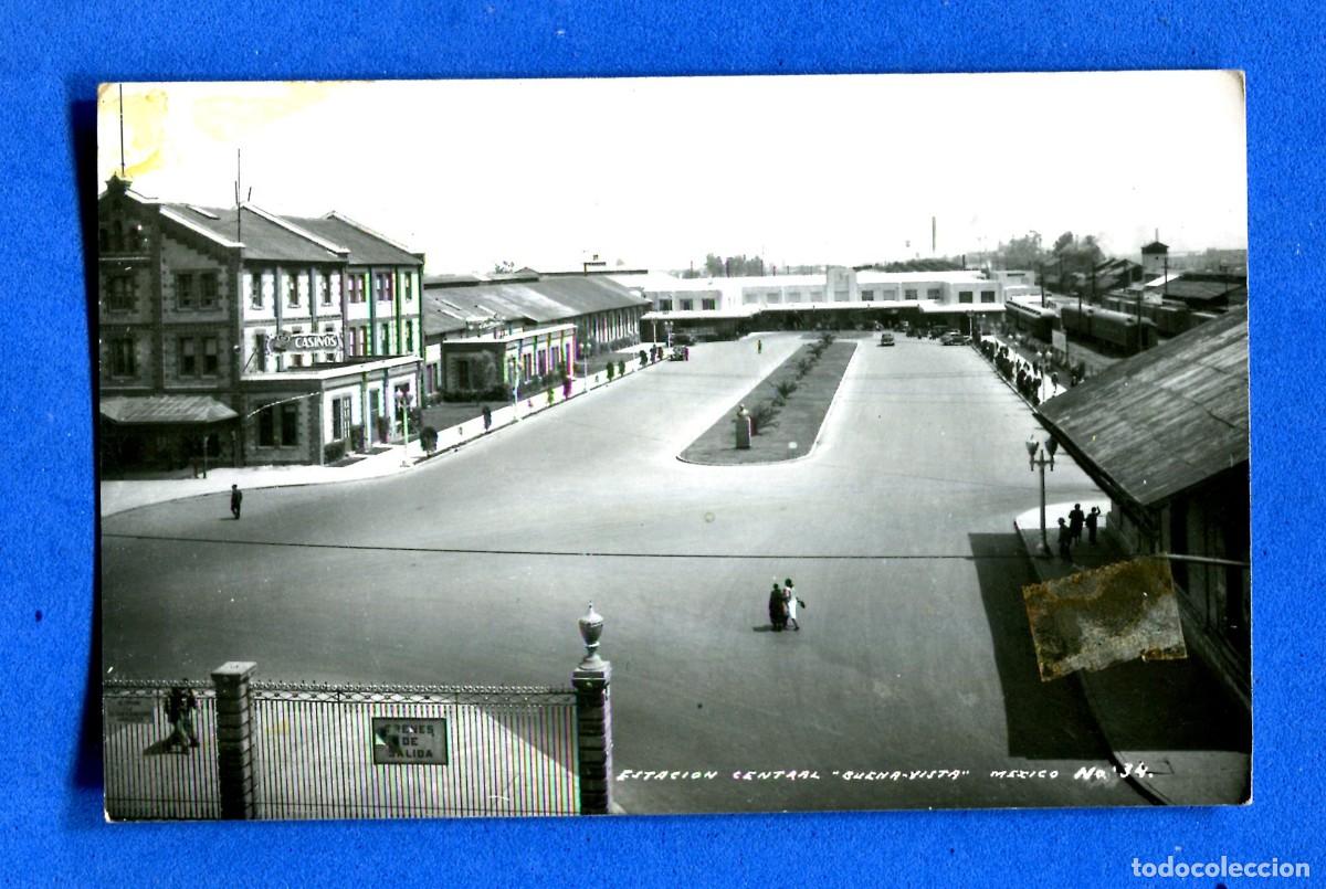 Postales: POSTAL SIN CIRCULAR MEJICO ESTACION CENTRAL BUENA VISTA EDITA GEUNENT