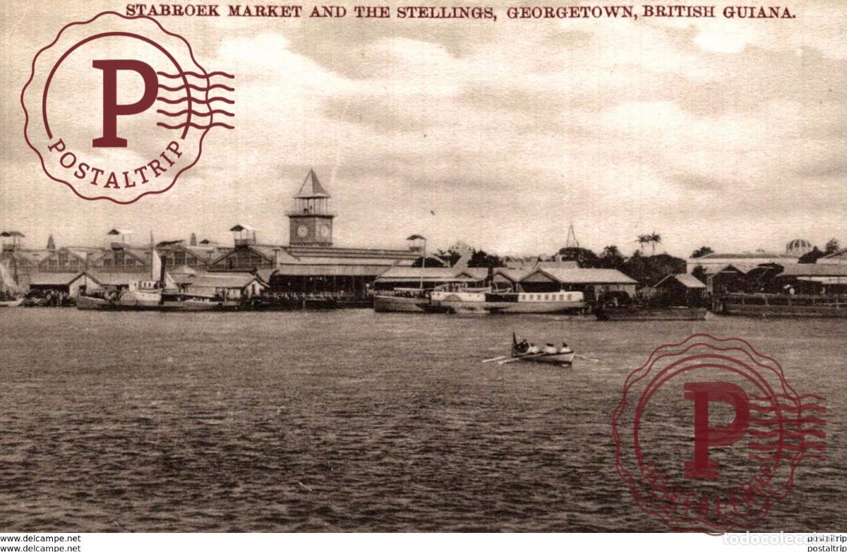 Postales: STABROEK MARKET AND THE STELLINGS GEORGETOWN BRITISH GUIANA GUYANE BRITANNIQUE GUAYANA