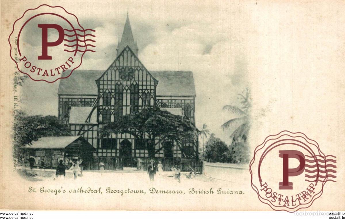 Postales: GEORGETOWN Demerara ST GEORGES CATHEDRAL BRITISH GUIANA GUYANE BRITANNIQUE GUAYANA GUYANA