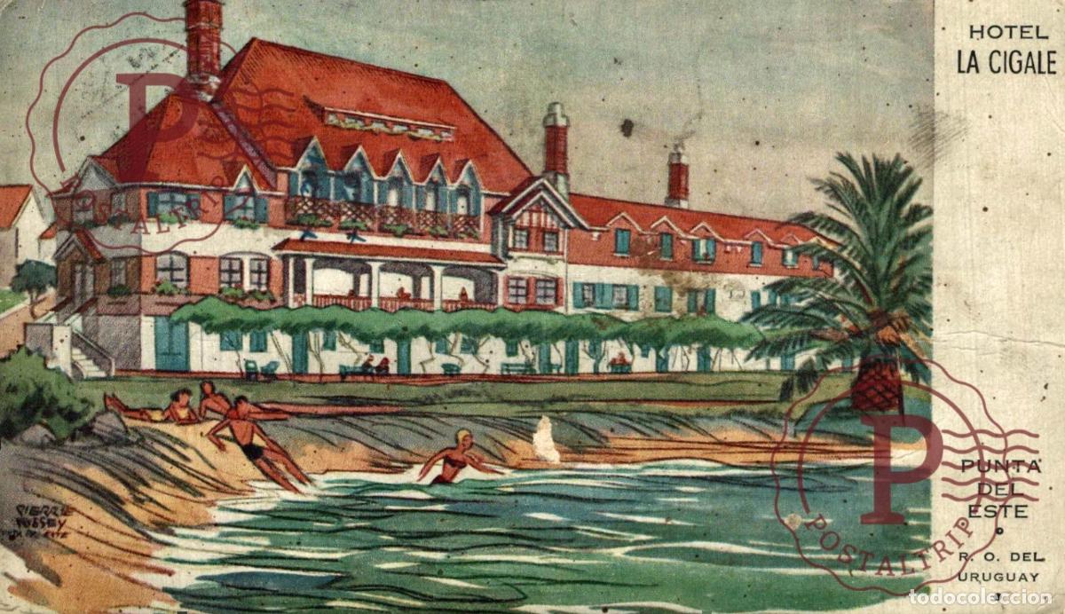 Postales: URUGUAY. PUNTA DEL ESTE. HOTEL LA CIGALE. Pierre Fossey ILUSTRADOR