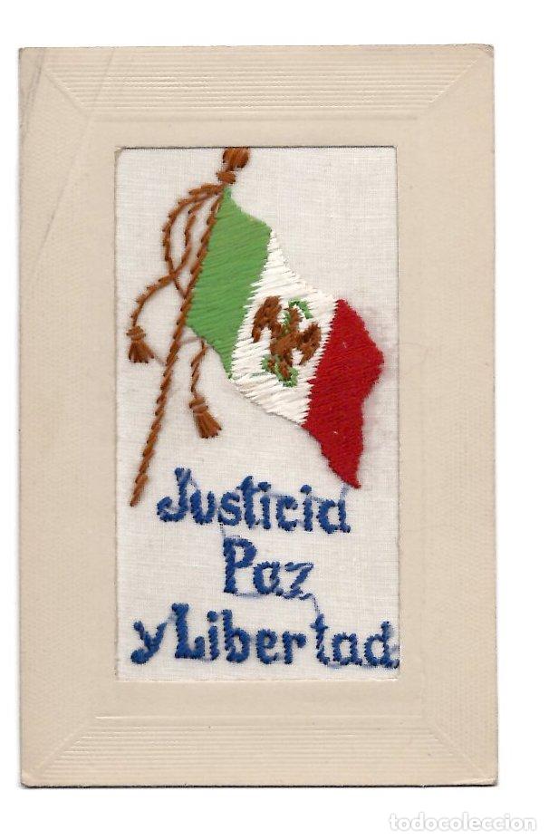 Postales: TARJETA POSTAL BORDADA CON BANDERA DE MEXICO. LEMA JUSTICIA, PAZ Y LIBERTAD